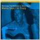 F. McDowell / J Woods - Mama Says I'm Crazy (CD): F. McDowell, J Woods