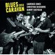 Laurence Jones, Christina Skjolberg & Albert Castiglia - Blues Caravan Live (CD): Laurence Jones, Christina Skjolberg & Albert...