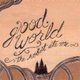 Robot Ate Me - Good World (CD): Robot Ate Me