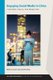 Engaging Social Media in China - Platforms, Publics, and Production (Paperback): Guobin Yang, Wei Wang