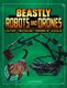Beastly Robots and Drones: Military Technology Inspired by Animals (Beasts and the Battlefield) (Paperback): Lisa M Bolt-Simons