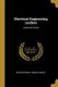 Electrical Engineering Leaflets - Advanced Grade (Paperback): Houston Edwin J. (Edwin James)