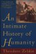 An Intimate History of humanity (Paperback, 1st HarperPerennial ed): Theodore Zeldin