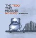 The Teddy Who Received No Hugs (Spanish, Hardcover): Jimmy Twin