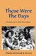 Those were the Days - Life and Love in 1970s northern New Mexico (Paperback): Jim Levy, Phaedra Greenwood