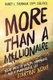 More than a Millionaire - Your Path to Wealth, Happiness, and a Purposeful Life--Starting Now! (Paperback): Randy L. Thurman
