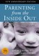 Parenting from the Inside out - 10th Anniversary Edition - How a Deeper Self-Understanding Can Help You Raise Children Who...