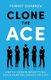 Clone the Ace - A Battle-Tested Blueprint to Sell Digital Marketing Services like a Pro (Paperback): Forrest Dombrow