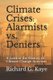 Climate Crises Alarmists vs. Climate Crises Deniers - A Look at the History of Climate Change Through the Years (Paperback):...