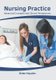 Nursing Practice: Advanced Concepts and Clinical Perspectives (Hardcover): Helen Hayden