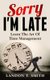Sorry I'm Late - Learn The Art Of Time Management (Paperback): Landon T Smith