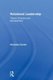 Relational Leadership - Theory, Practice and Development (Hardcover): Nicholas Clarke