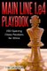 Main Line 1.e4 Playbook - 200 Opening Chess Positions for White (Paperback): Tim Sawyer