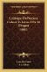 Catalogue Du Precieux Cabinet De Jetons D'Or Et D'Argent (1885) (French, Paperback): Louis De Coster, J. Olivier