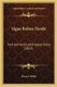 Signs Before Death - And Authenticated Apparitions (1825) (Paperback): Horace Welby