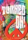 Turned On! - A Young Professor's 1960s Memoir (Hardcover): S. P. Perone