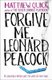 Forgive Me, Leonard Peacock (Paperback): Matthew Quick
