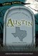 The Ghostly Tales of Austin (Paperback): Carie Juettner