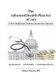 The Informed Health Plan Act of 2017 - Deluxe Color Edition: A New Healthcare Delivery System For America (Paperback): Robert...
