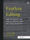 Fearless Editing - Crafting Words and Images for Print, Web, and Public Relations (Hardcover): Tim Pilgrim, Carolyn Dale