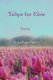 Tulips for Elsie - Poems (Paperback): Jonathan Potter