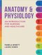 Anatomy & Physiology: Introduction for Nursing & Healthcare (Paperback): Pamela Minett, Laura Ginesi