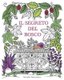 Il Segreto del Bosco - Cerca I Gioielli Nascosti. Un Libro Da Colorare Per Adulti. (Italian, Paperback): Alexandra Dannenmann