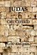 Judas Crucified (Paperback): Lou Baldin