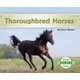 Thoroughbred Horses (Hardcover): Grace Hansen