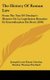 The History of Roman Law - From the Text of Ortolan's Histoire de La Legislation Romaine Et Generalisation Du Droit (1896)...