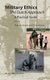 Military Ethics - The Dutch Approach - A Practical Guide (Hardcover): Th a Baarda, D.E.M. Verweij