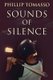 Sounds Of Silence (Large print, Paperback, Large type / large print edition): Phillip Tomasso