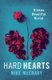 Hard Hearts (Paperback): Mike McCrary