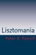 Lisztomania (Paperback): Peter a. Petroff