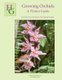 Growing Orchids - A Picture Guide - How We Grow Orchids In Our Hawaii Garden (Paperback): Jurahame A. Leyva, Rachel Leyva