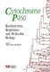 Cytochrome P450 - Biochemistry, Biophysics & Molecular Biology (Paperback): Maria Celeste Lechner