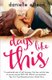 Days Like This (Paperback): Danielle Ellison