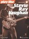 Play like Stevie Ray Vaughan - The Ultimate Guitar Lesson Book (Book): Andy Aledort