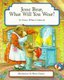 Jesse Bear, What Will You Wear? (Hardcover, Library binding): Nancy White Carlstrom