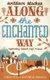 Along the Enchanted Way - A Story of Love and Life in Romania (Paperback): William Blacker