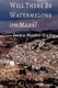 Will There Be Watermelons on Mars? (Paperback): Debbie Manber Kupfer