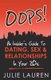 Oops! - An Insider's Guide to Dating, Sex, and Relationships in Your 20s (Paperback): Julie Lauren