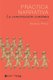 Practica narrativa - La conversacion continua (Spanish, Paperback): Marina Gonzalez, Italo Latorre-Gentoso, Carolina Letelier