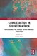 Climate Action in Southern Africa - Implications for Climate Justice and Just Transition (Hardcover, 3rd Edition): Philani Moyo