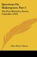 Questions On Shakespeare, Part 2 - The First Histories, Poems, Comedies (1910) (Paperback): Albert Harris Tolman
