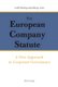 The European Company Statute - A New Approach to Corporate Governance (Paperback, New edition): Michael Gold, Andreas...
