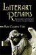 Literary Remains - Representations of Death and Burial in Victorian England (Paperback): Mary Elizabeth Hotz