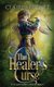 The Healer's Curse (Paperback): Claire Leggett