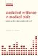 Statistical Evidence in Medical Trials - What do the data really tell us? (Hardcover): Stephen D. Simon