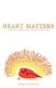 Heart Matters - Losing Everything and Moving on (Paperback): Deborah Van Den Berg, Greta Van Den Berg